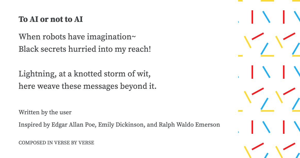 A poem titled "To AI or not to AI" with stanzas discussing imagination and creativity associated with robots. The background features abstract patterns in red, yellow, and blue.