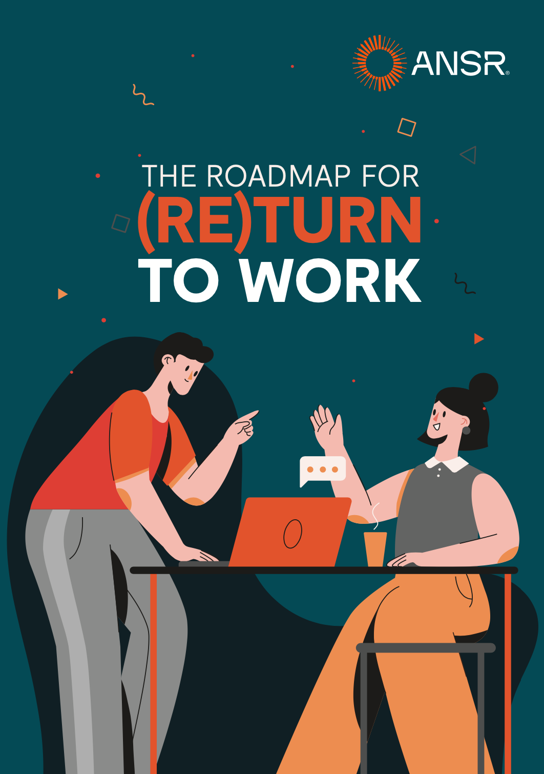 A man and a woman discussing work at a desk with a laptop and coffee. The text on the image reads, 'THE ROADMAP FOR (RE)TURN TO WORK' and includes the logo of ANSR.